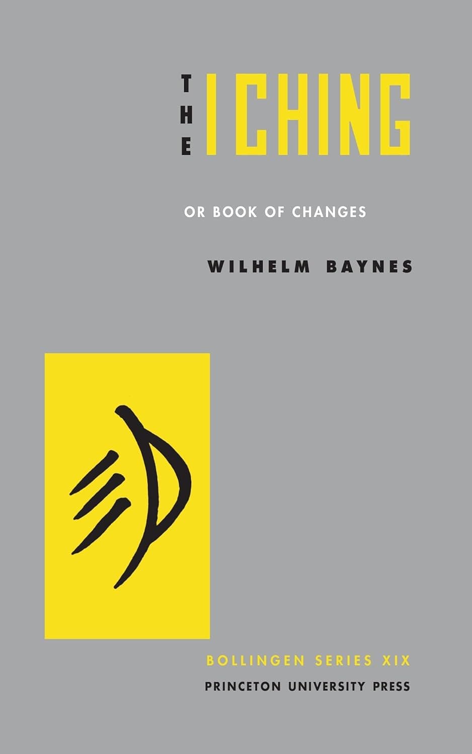 The I Ching (Wilhelm Translation)